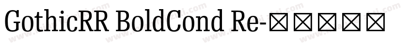 GothicRR BoldCond Re字体转换